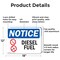 Signmission Diesel Fuel OSHA Notice Sign, Aluminum, 18in W x 12in L, 2PK OS-2PACK-NS-A-1218-L-15408 - alternate 6